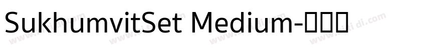 SukhumvitSet Medium字体转换 SukhumvitSet Medium字体转换